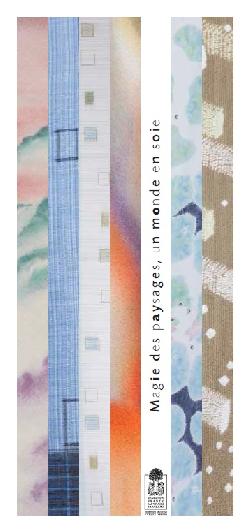 Magie des paysages, un monde en soie, France Demarchi,
Takeshi Fukumura,
Mami Adachi